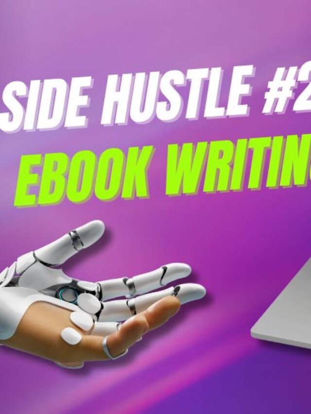 Side Hustle #23: How Writing eBooks Can Turn Passion into Profits